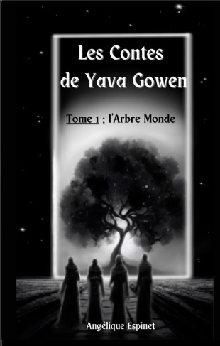 Les contes de Yava Gowen Tome 1 : L'Arbre Monde