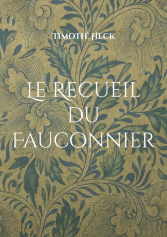 Le Recueil du Fauconnier. Plumier