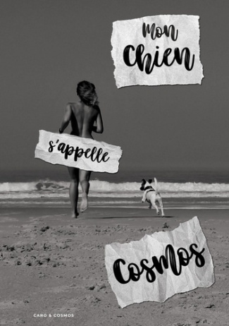 Mon chien s'appelle Cosmos. Edition 2022