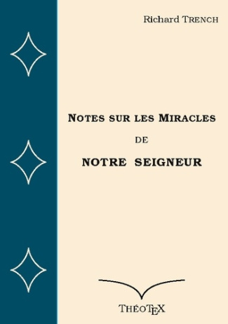 Notes sur miracles de notre seigneur