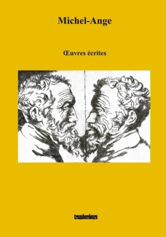 Michel-Ange. Oeuvres écrites