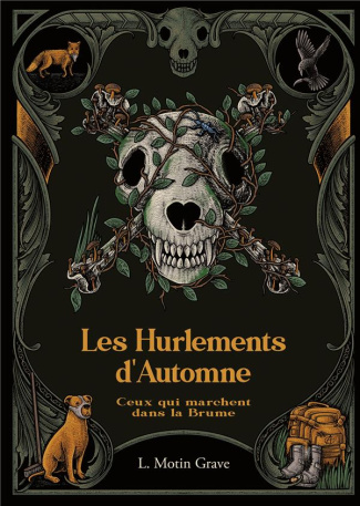 Ceux qui marchent dans la Brume. Les Hurlements d'Automne - Tome I