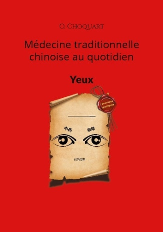 Médecine traditionnelle chinoise au quotidien. Yeux