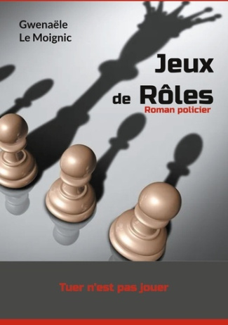 Jeux de Rôles. Tuer n'est pas jouer