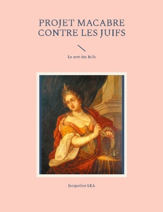 Projet macabre contre les Juifs. Le sort des Juifs