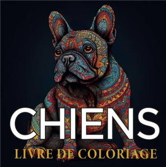 Chiens livres de coloriage. Cahier de dessin anti-stress pour adultes au style zentangle