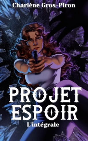 Projet Espoir L'intégrale