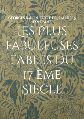 Plus fabuleuses fables du 17 eme siecle. Fables en chinois et francais