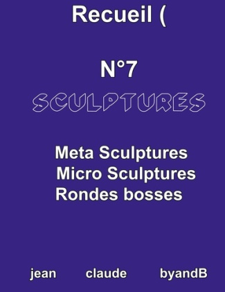 Recueil N° 7 sculptures