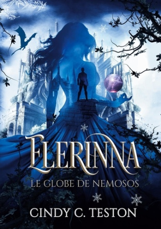 Elerinna. Le Globe de Némosos