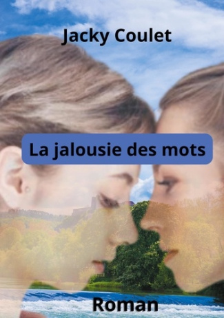La jalousie des mots
