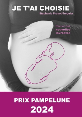 Je t'ai choisie. Lauréate du Prix Pampelune 2024
