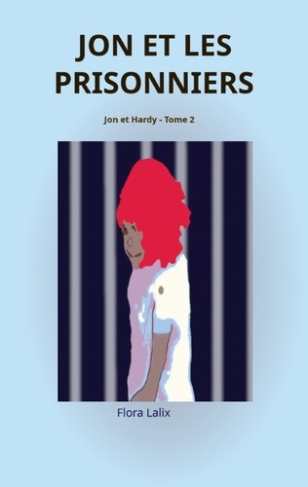 Jon et les prisonniers. Jon et Hardy - Tome 2