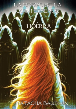 Hoerra. La horde de la quintessence