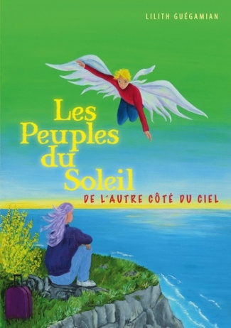 Les Peuples du Soleil. De l'autre côté du ciel
