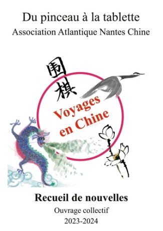 Du pinceau à la tablette - Voyages en Chine. Recueil de nouvelles
