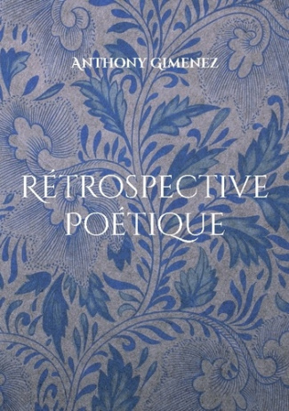 Retrospective poetique