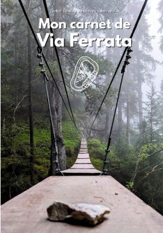 Mon carnet de Via Ferrata. 130 fiches noir et blanc à remplir et décorer