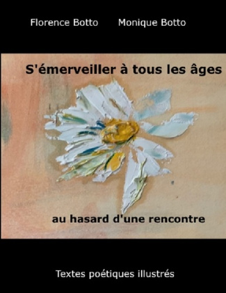 S'émerveiller à tous les âges au hasard d'une rencontre