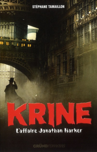 Les enquêtes d'Hector Krine Tome 2 : L'affaire Jonathan Harker