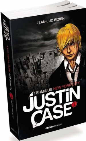 Justin Case Tome 1 : Terminus New York City
