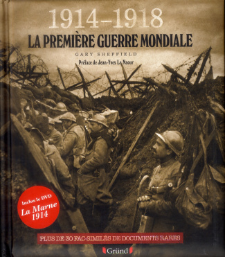 1914-1918 La première guerre mondiale. Plus de 30 fac-similés de documents rares, avec 1 DVD