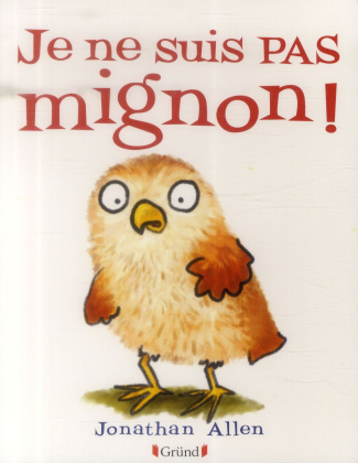 Je ne suis pas mignon !