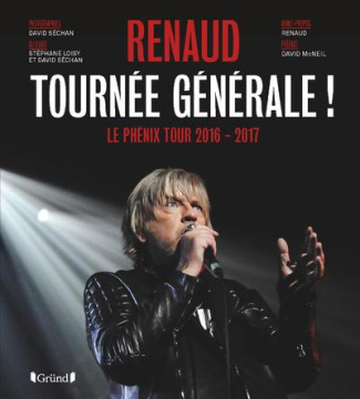 Renaud - Tournée générale ! Le Phénix Tour 2016-2017