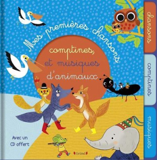 Mes premières chansons, comptines et musiques d'animaux. Avec 1 CD audio