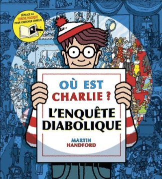 Où est Charlie ? L'Enquête Diabolique. Avec une torche magique