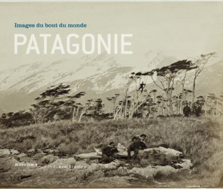 Patagonie. Images du bout du monde. Exposition présentée dans la mezzanine Est du musée du quai Bran