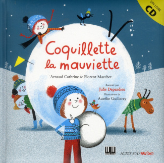 Coquillette la mauviette. Avec 1 CD audio
