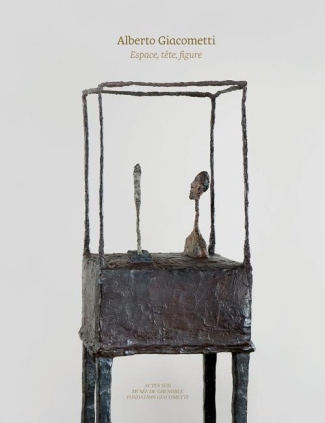 Alberto Giacometti. Espace, tête, figure