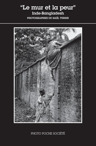 Le mur et la peur. Inde-Bangladesh