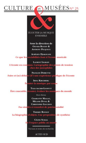 Culture & Musées N° 25 : Ecouter la musique ensemble