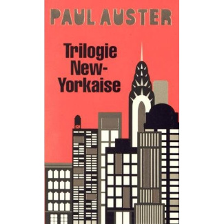 Trilogie new-yorkaise. Cité de verre ; Revenants ; La chambre dérobée
