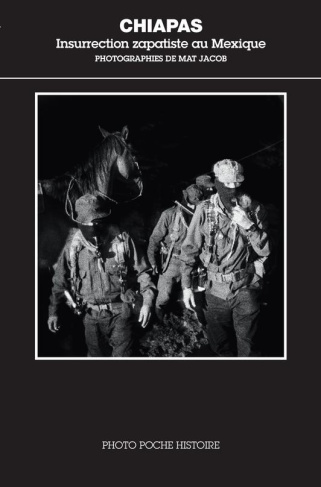 Chiapas. Insurrection zapatiste au Mexique