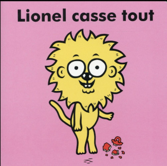 Lionel : Lionel casse tout