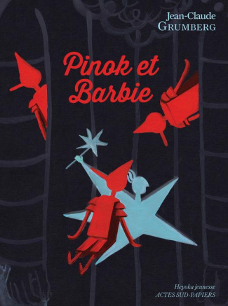 Pinok et Barbie. Là où les enfants n'ont rien