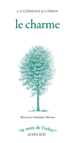 Le charme. 2e édition