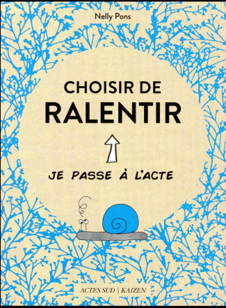Choisir de ralentir