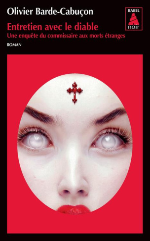 Entretien avec le diable. Une enquête du commissaire aux morts étranges