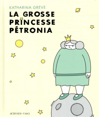 La grosse princesse Pétronia