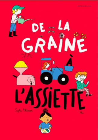 De la graine à l'assiette