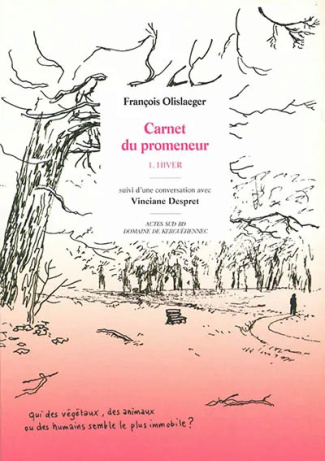Carnets du promeneur. Tome 1, Hiver