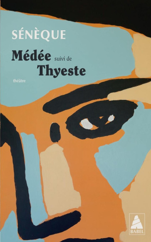 Médée. Suivi de Thyeste