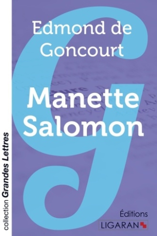 Manette Salomon [EDITION EN GROS CARACTERES