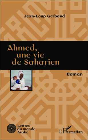 Ahmed, une vie de saharien