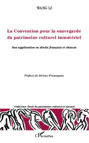 La Convention pour la sauvegarde du patrimoine culturel immatériel. Son application en droits frança