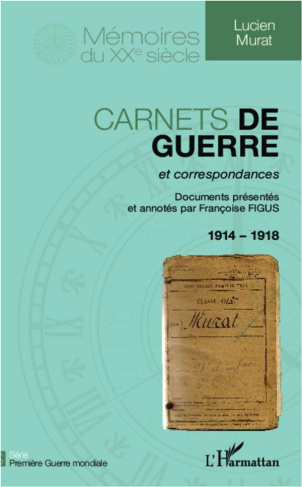 Carnets de Guerre et correspondances 1914-1918
